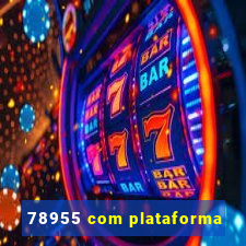 78955 com plataforma